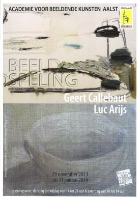 Tentoonstelling / Beeld Speling / Geert Callabaut / Luc Arijs